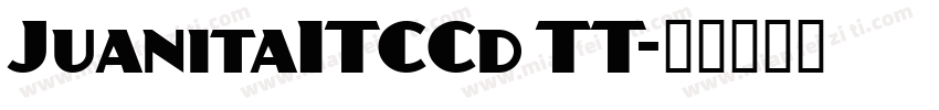 JuanitaITCCd TT字体转换
